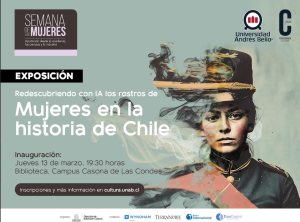 INVITACIÓN: Disfruta de la exposición gratuita “Rostros de Mujeres en la Historia de Chile”