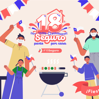 FIESTAS PATRIAS: Por un 18 seguro: celebrar con responsabilidad también es cuidar vidas.