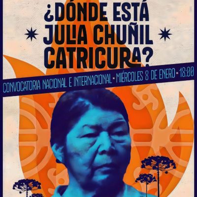 Convocatoria este miércoles 8 de enero a 2 meses de su desaparición ¿Dónde está Julia Chuñil Catricura?